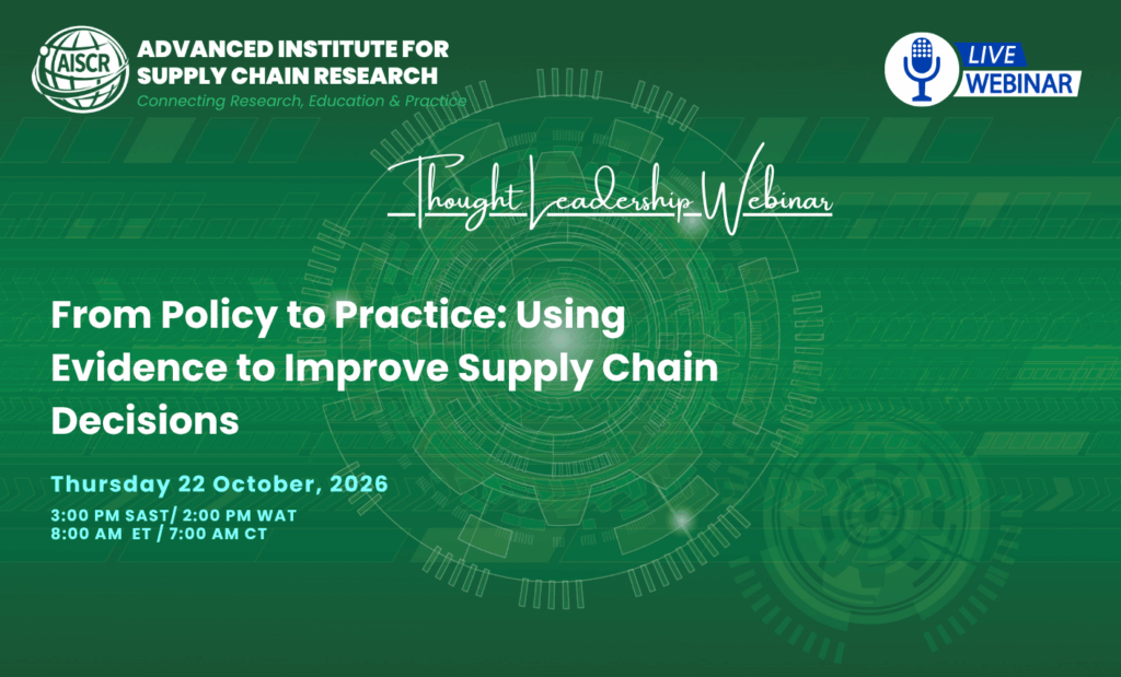 Thursday 22 October 2026: From Policy to Practice: Using Evidence to Improve Supply Chain Decisions