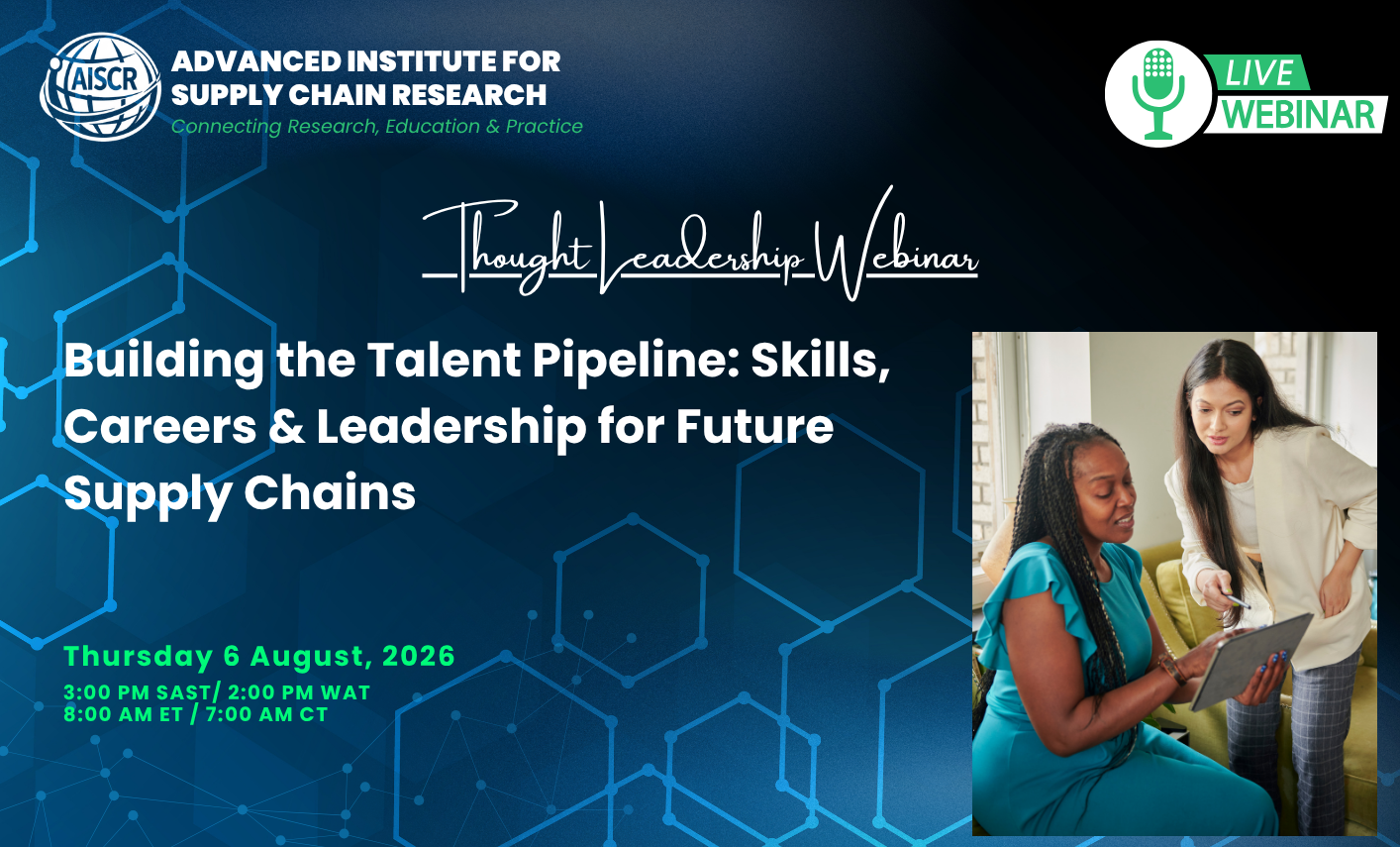 August 6th 2026 : Building the Talent Pipeline: Skills, Careers & Leadership for Future Supply Chains